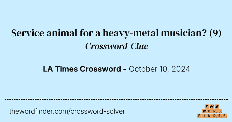 Service animal for a heavy-metal musician? crossword clue image