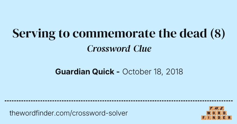 Serving to commemorate the dead crossword clue image