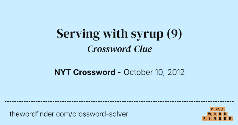 Serving with syrup crossword clue image