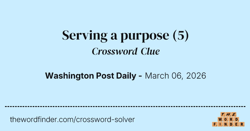 Serving a purpose crossword clue image