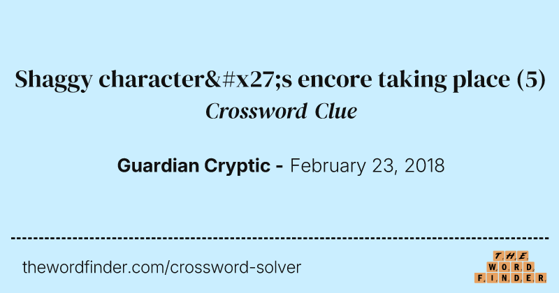 Shaggy character's encore taking place crossword clue image