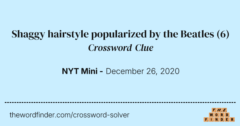 Shaggy hairstyle popularized by the Beatles crossword clue image
