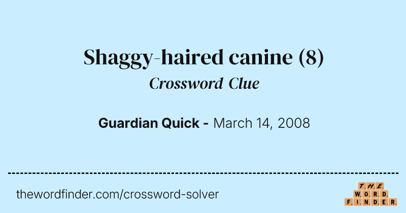 Shaggy-haired canine crossword clue image
