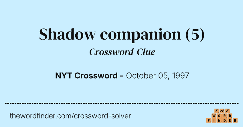 Shadow companion crossword clue image