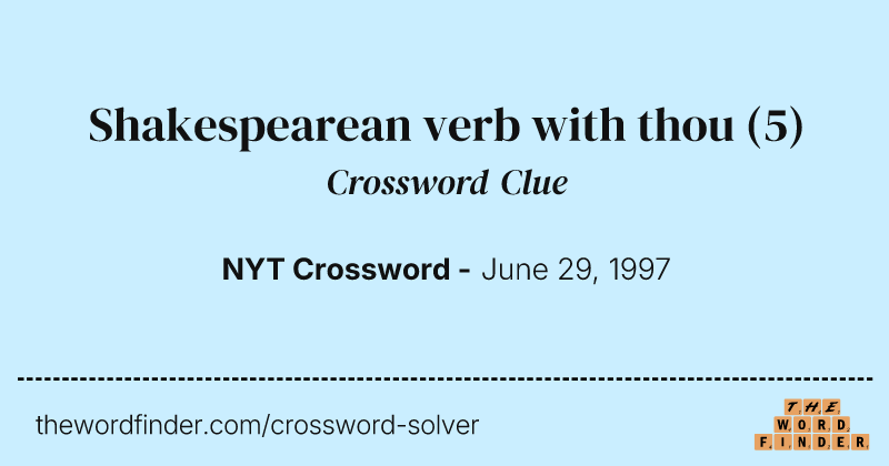 Shakespearean verb with thou crossword clue image