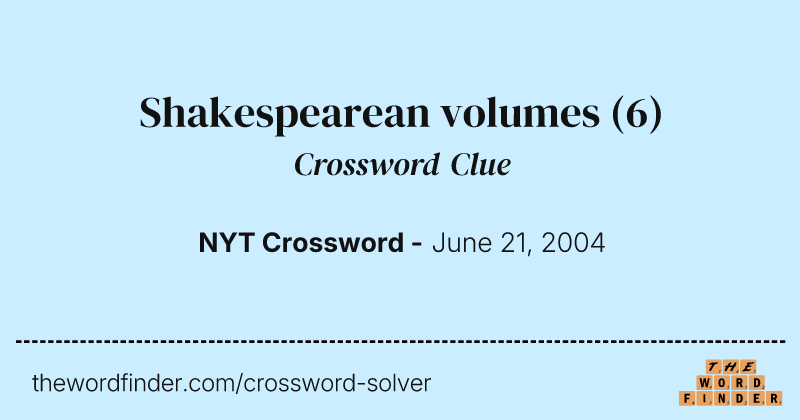 Shakespearean volumes crossword clue image