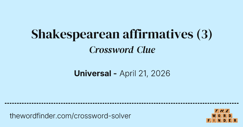 Shakespearean affirmatives crossword clue image