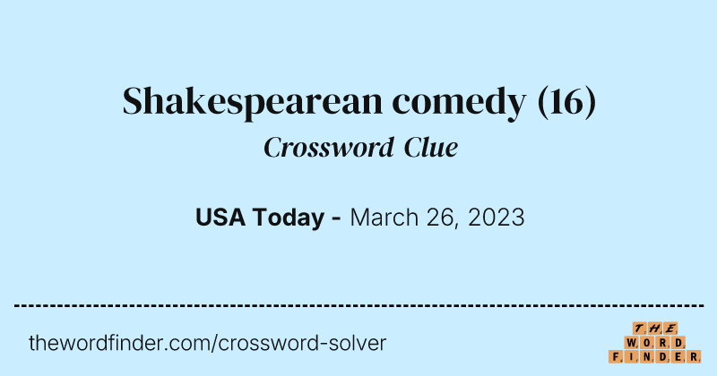 Shakespearean comedy crossword clue image