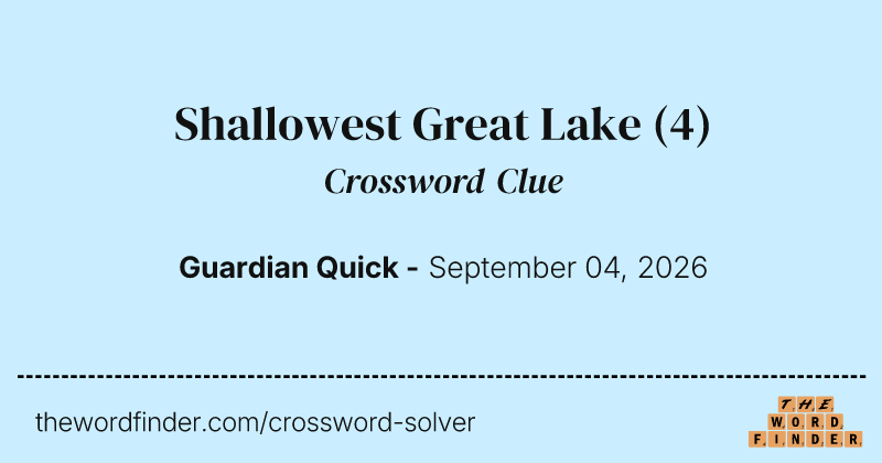Shallowest Great Lake crossword clue image