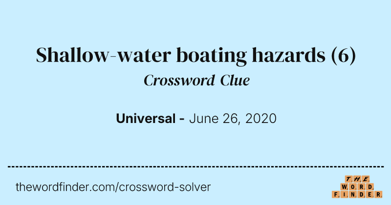 Shallow-water boating hazards crossword clue image
