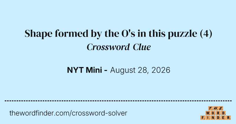 Shape formed by the O's in this puzzle crossword clue image