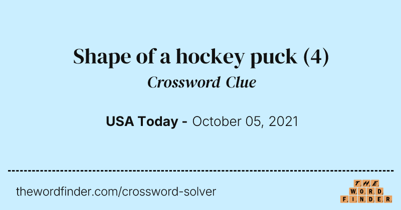 Shape of a hockey puck crossword clue image