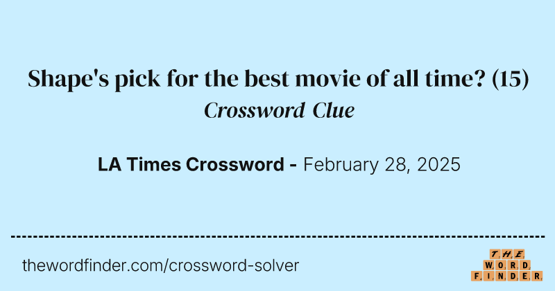 Shape's pick for the best movie of all time? crossword clue image