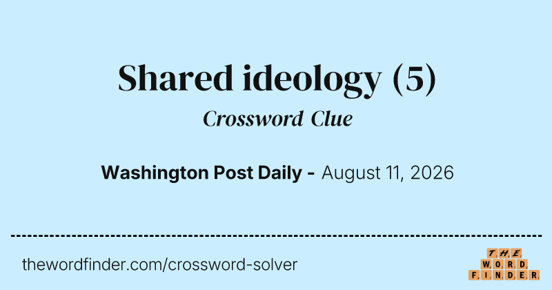 Shared ideology crossword clue image