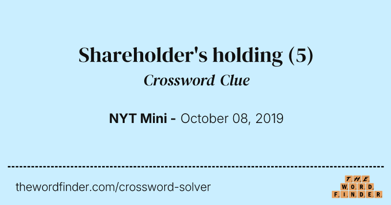 Shareholder's holding crossword clue image