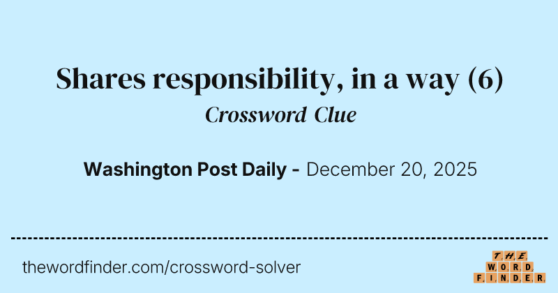Shares responsibility, in a way crossword clue image