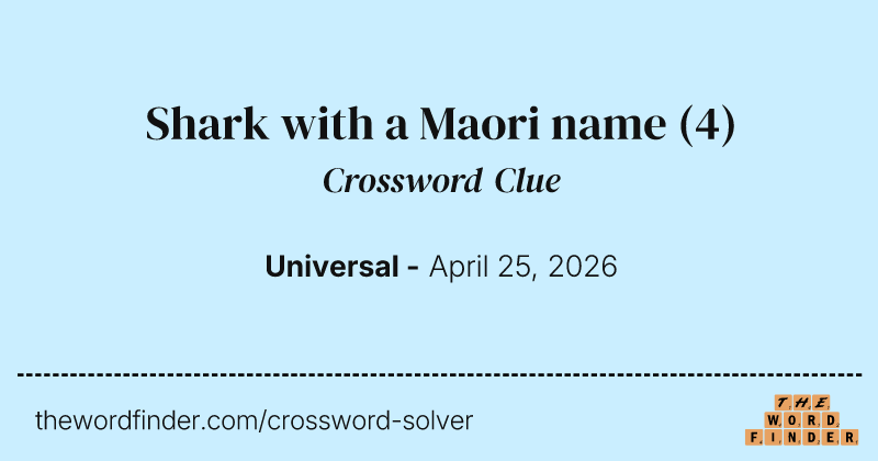 Shark with a Maori name crossword clue image