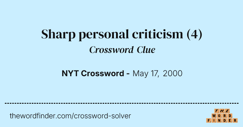 Sharp personal criticism crossword clue image