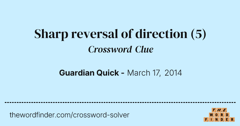Sharp reversal of direction crossword clue image