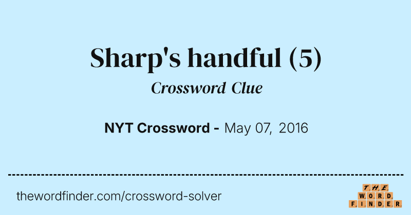 Sharp's handful crossword clue image