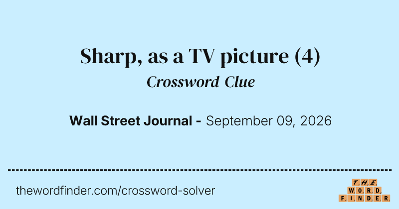 Sharp, as a TV picture crossword clue image