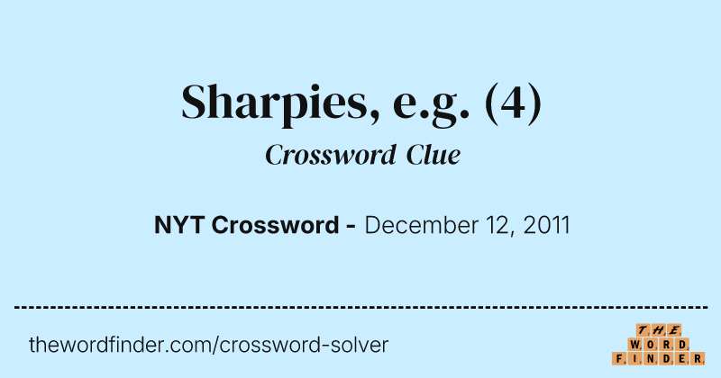 Sharpies, e.g. crossword clue image