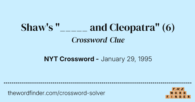 Shaw's "_____ and Cleopatra" crossword clue image
