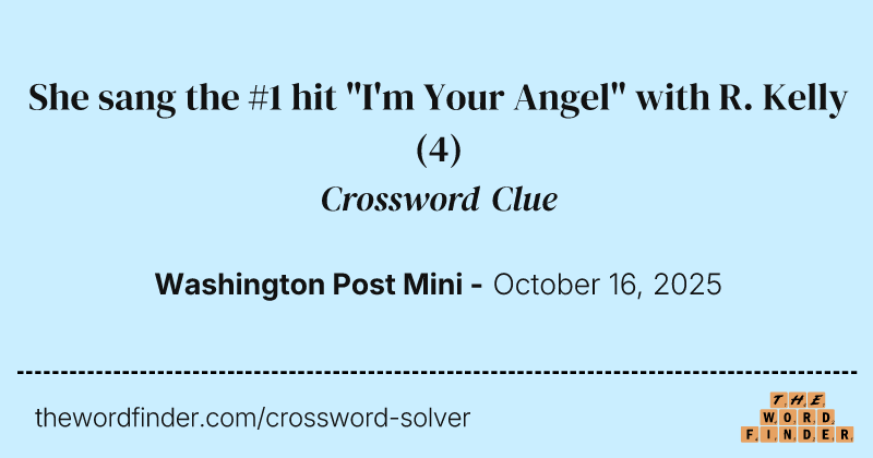 She sang the #1 hit "I'm Your Angel" with R. Kelly crossword clue image