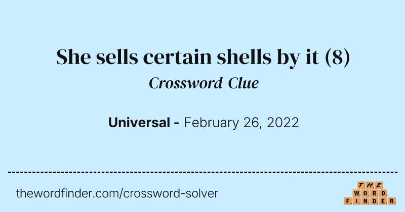 She sells certain shells by it crossword clue image