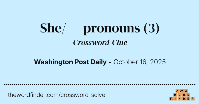 She/__ pronouns crossword clue image