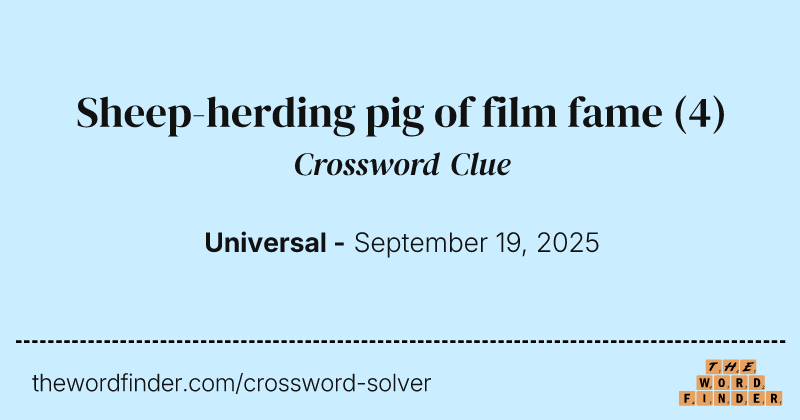Sheep-herding pig of film fame crossword clue image