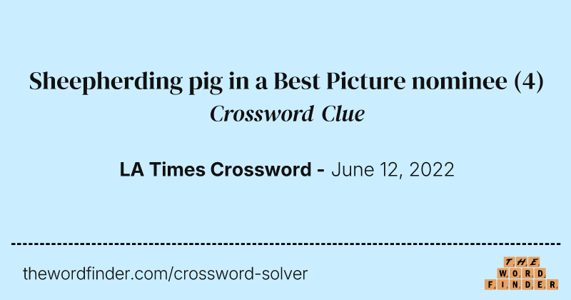 Sheepherding pig in a Best Picture nominee crossword clue image