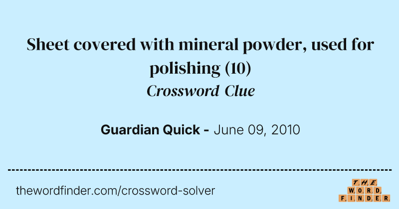 Sheet covered with mineral powder, used for polishing crossword clue image