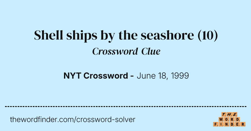 Shell ships by the seashore crossword clue image