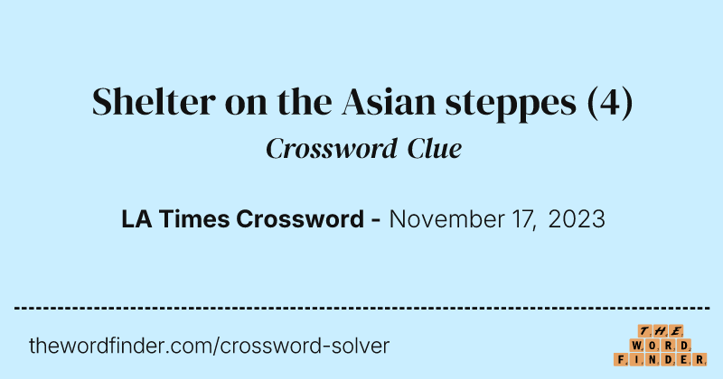 Shelter on the Asian steppes crossword clue image