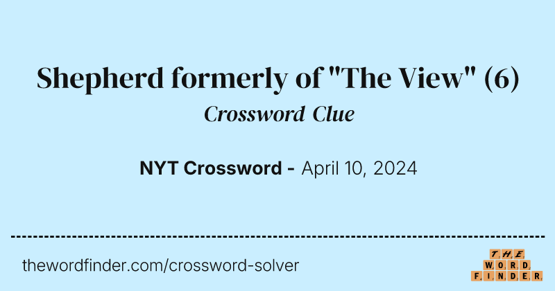 Shepherd formerly of "The View" crossword clue image