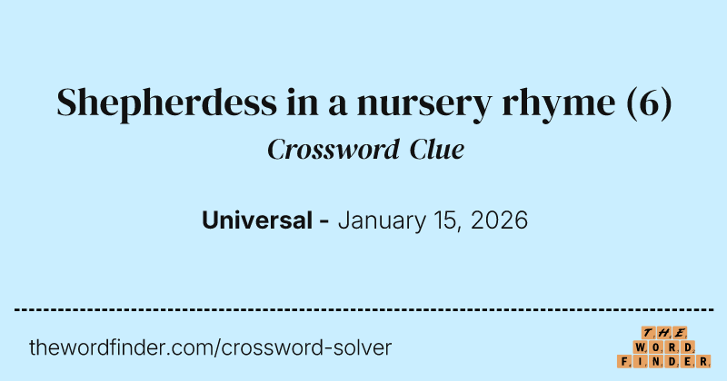 Shepherdess in a nursery rhyme crossword clue image
