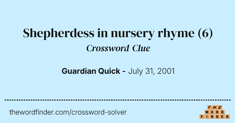 Shepherdess in nursery rhyme crossword clue image