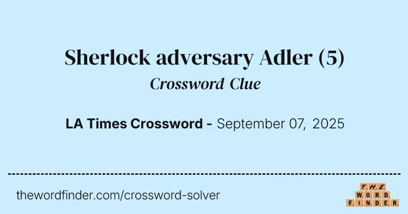 Sherlock adversary Adler crossword clue image