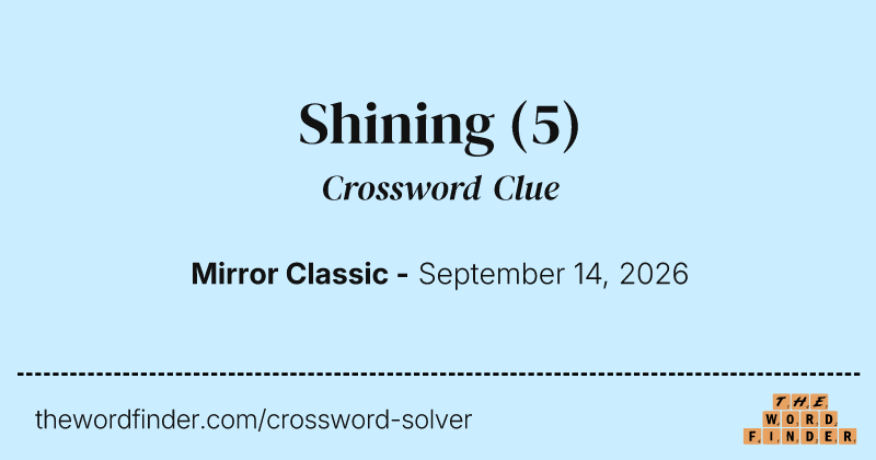 Shining crossword clue image