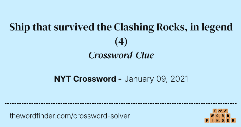 Ship that survived the Clashing Rocks, in legend crossword clue image