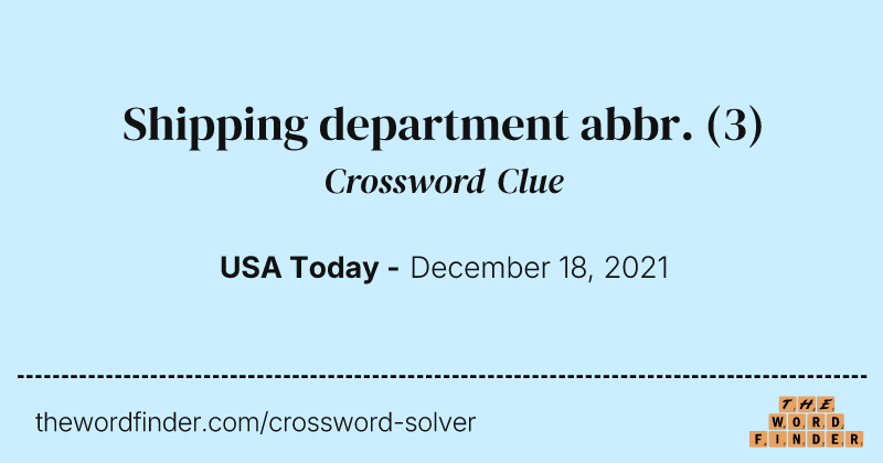 Shipping department abbr. crossword clue image