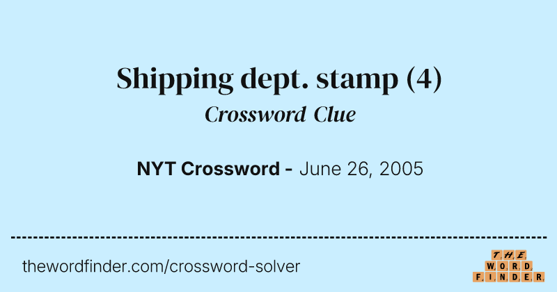 Shipping dept. stamp crossword clue image