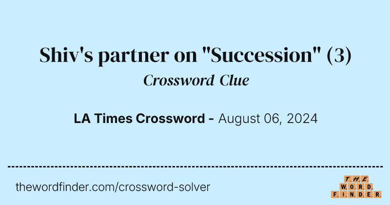 Shiv's partner on "Succession" crossword clue image