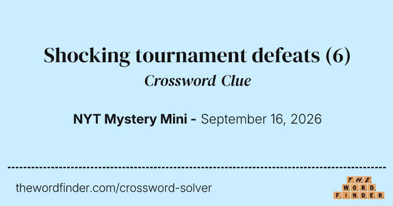 Shocking tournament defeats crossword clue image