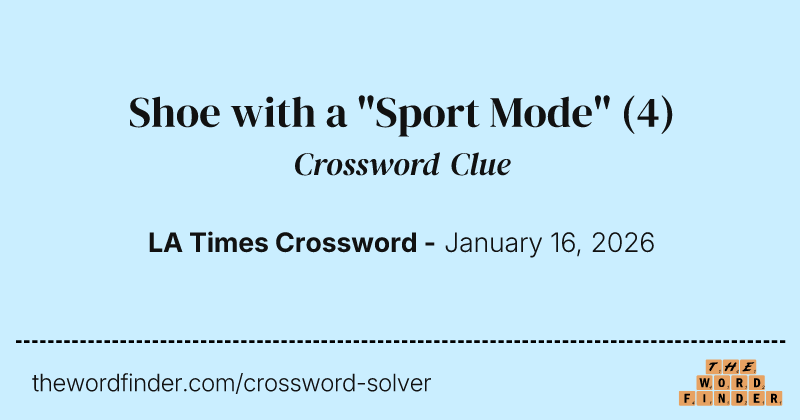Shoe with a "Sport Mode" crossword clue image