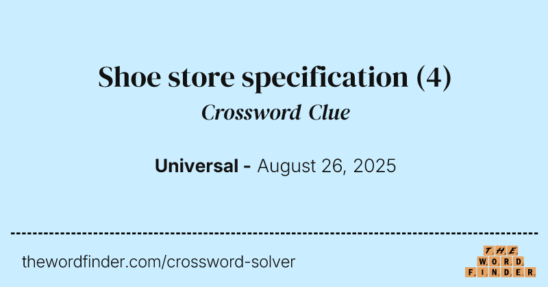 Shoe store specification crossword clue image