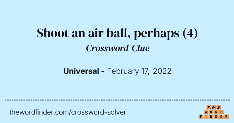 Shoot an air ball, perhaps crossword clue image
