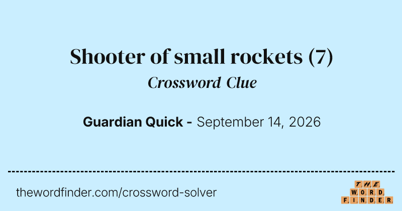 Shooter of small rockets crossword clue image