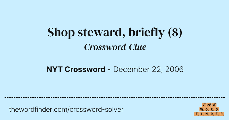 Shop steward, briefly crossword clue image